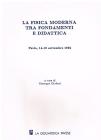 La fisica moderna tra fondamenti e didattica