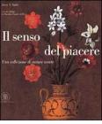 Il senso del piacere. Una collezione di nature morte