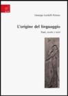 L' origine del linguaggio. Temi, teorie e testi