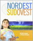 Nord est sud ovest. Corso di geografia. Per la Scuola media vol.2