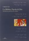 Bibbia, parola di Dio. Introduzione generale alla Sacra Scrittura