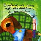 Ercolino, un cane nel mio giardino