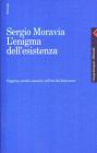 L' enigma dell'esistenza. Soggetto, morale, passioni nell'et� del disincanto