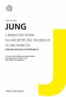 L' analisi dei sogni-Gli archetipi dell'inconscio-La sincronicità L' analisi dei sogni-Gli archetipi dell'inconscio-La sincronicità