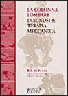 La colonna lombare. Diagnosi e terapia meccanica. 2 tomi indivisibili