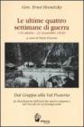 Le ultime quattro settimane di guerra (dal 24 ottobre al 21 novembre 1918)