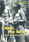 Coppi, ma Serse. Il fratello piccolo del grande mito
