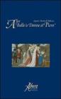 A far belle le donne di Piero. Segreti e ricette di bellezza