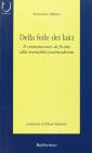 Della fede dei laici. Il cristianesimo di fronte alla mentalit� postmoderna