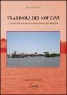 Tra i Diola del MofEvvì. Cronaca di una ricerca antropologica in Sénégal Tra i Diola del MofEvvì. Cronaca di una ricerca antropologica in Sénégal