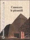 Conoscere le piramidi Conoscere le piramidi