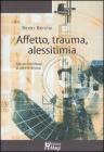 Affetto, trauma, alessitimia Affetto, trauma, alessitimia