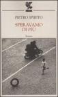 Speravamo di pi�