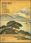 Setsu-bun. Quando l'inverno si trasforma in primavera. Ediz. numerata