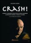 Crash! Storie e curiosit� dell'Italia della canzone a ritmo di musica, viaggi e amore