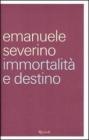Immortalit� e destino