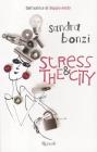 Stress and the city Stress and the city