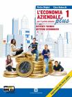 L' economia aziendale plus. Con espansione online. Per gli Ist. tecnici vol.1