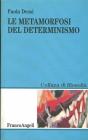 La metamorfosi del determinismo