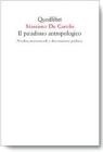 Il paradosso antropologico Il paradosso antropologico