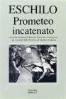 Prometeo incatenato. Testo greco a fronte