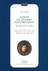 Lezioni sul pensiero post-freudiano. Maestri, idee, suggestioni e fermenti della psicoanalisi del Novecento Lezioni sul pensiero post-freudiano. Maestri, idee, suggestioni e fermenti della psicoanalisi del Novecento