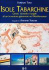Isole tabarchine. Gente, vicende e luoghi di un'avventura genovese nel Mediterraneo
