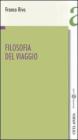Filosofia del viaggio Filosofia del viaggio