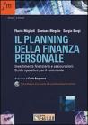Il planning della finanza personale. Investimento finanziario e assicurazioni. Guida operativa per il consulente. Con CD-ROM