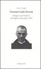 Giovanni Lindo Ferretti. Partigiano dell'infinito da Togliatti a Benedetto XVI