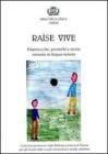 Ra�se vive. Filastrocche, proverbi e storia invent� in lingua veneta