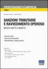 Sanzioni tributarie e ravvedimento operoso. Imposte dirette e indirette