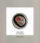 Joan Mir�. La ceramica