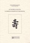 Il tao della salute. Il modello olistico in psicologia