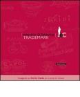 Marchio di fabbrica. Trade mark. Catalogo della mostra (Sassari, 27 novembre-4 dicembre 2006)