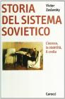 Storia del sistema sovietico. L'ascesa, la stabilit�, il crollo