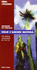 Solo l'amore rester�