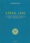 Lissa, 1866. La grande battaglia per l'Adriatico