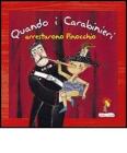 Quando i carabinieri arrestarono Pinocchio.