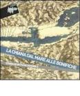 La Chiana dal mare alle bonifiche. Storia di un fiume invisibile. Catalogo della mostra (Montepulciano, 31 luglio-9 ottobre 2011)