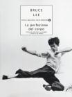 La perfezione del corpo. L'arte di esprimere al meglio il fisico e la mente La perfezione del corpo. L'arte di esprimere al meglio il fisico e la mente
