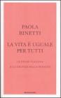 La vita � uguale per tutti. La legge italiana e la dignit� della persona
