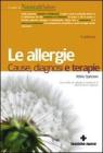 Le allergie. Cause, diagnosi e terapie