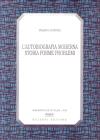 L' autobiografia moderna. Storia, forme, problemi