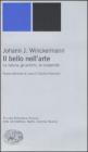 Il bello nell'arte. La natura, gli antichi, la modernit�