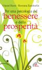 Per una psicologia del benessere e della prosperitą Per una psicologia del benessere e della prosperitą