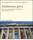 Architettura greca. Storia e monumenti del mondo della polis dalle origini al V secolo