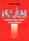 Isl�m. Il problema politico-religioso del terzo millennio