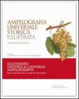 Ampelografia universale storica illustrata. Ediz. italiana e inglese