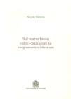 Sul narrar breve e altre congiunzioni tra insegnamento e letteratura